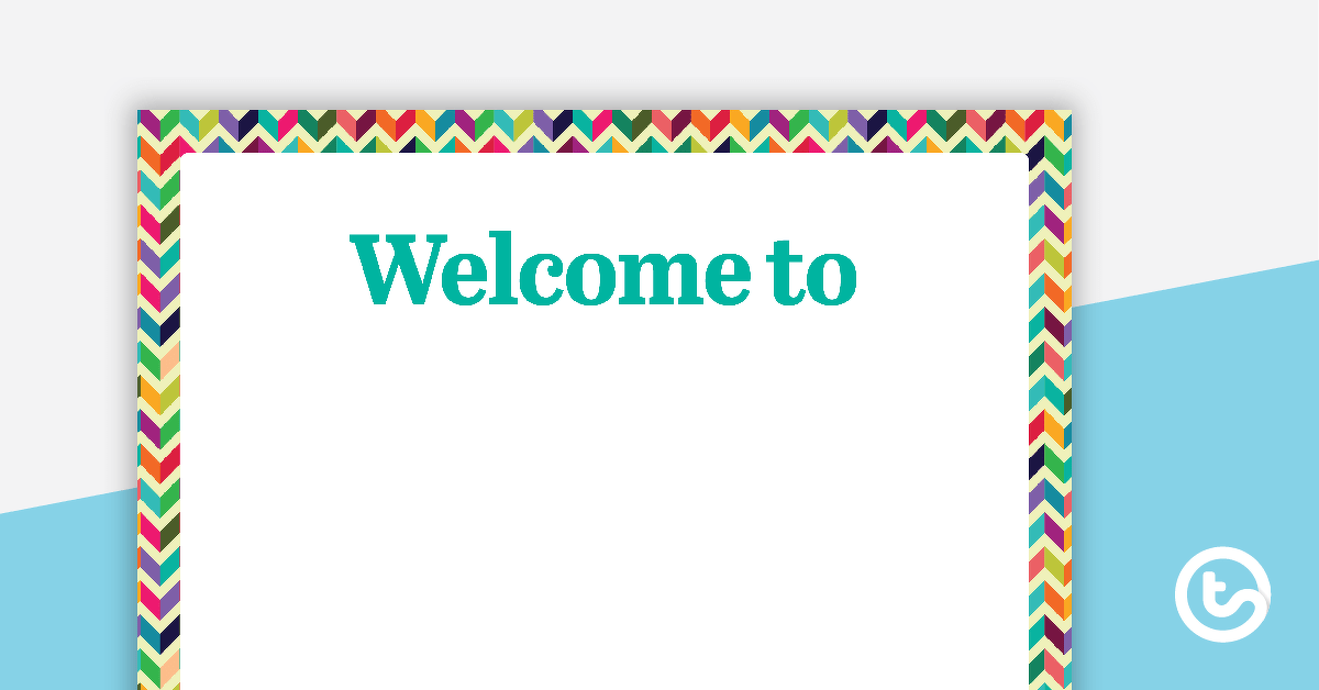 Bright Chevron - Welcome Sign and Name Tags teaching-resource