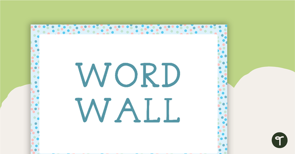 Go to Pastel Dots - Word Wall Template teaching resource