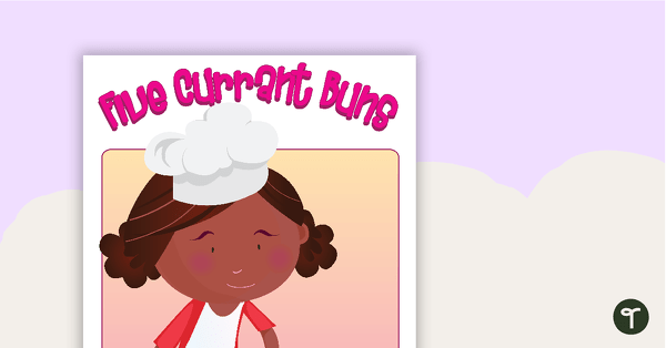 Go to Numeracy Songs - "Five Currant Buns" Counting Activity teaching resource