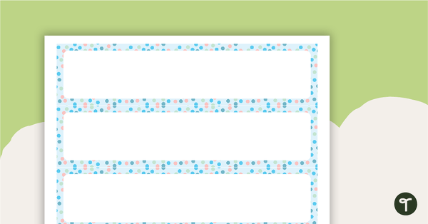 Go to Pastel Dots - Tray Labels teaching resource