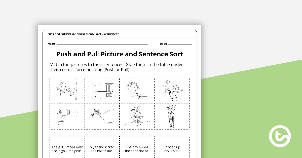 Push and Pull Sorting Worksheet teaching-resource