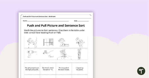 Go to Push and Pull Sorting Worksheet teaching resource