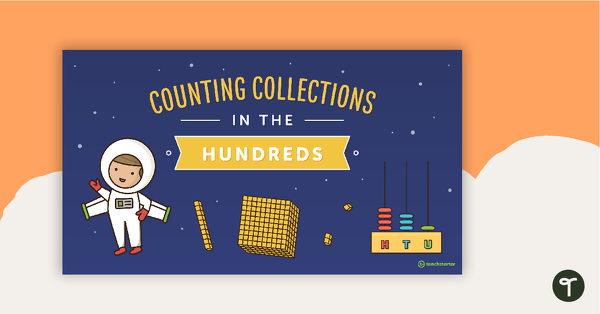 Go to Counting Collections in the Hundreds PowerPoint teaching resource