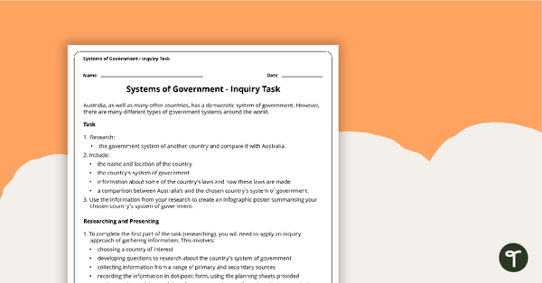 Go to Systems of Government - Inquiry Task teaching resource