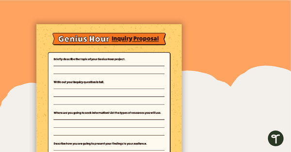 Go to Genius Hour Inquiry Proposal Template teaching resource