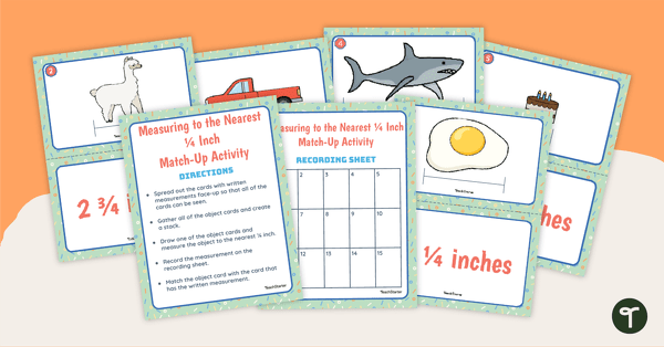 Go to Measuring to the Nearest 1/4 Inch – Match-Up Activity teaching resource