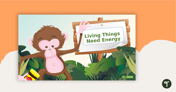 Go to What Living Things Need to Survive - Teaching Slides teaching resource