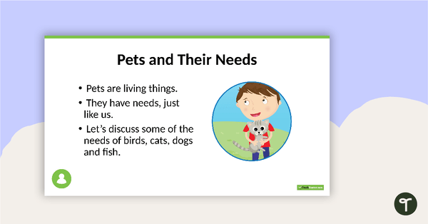 Go to Pets and Their Needs PowerPoint teaching resource