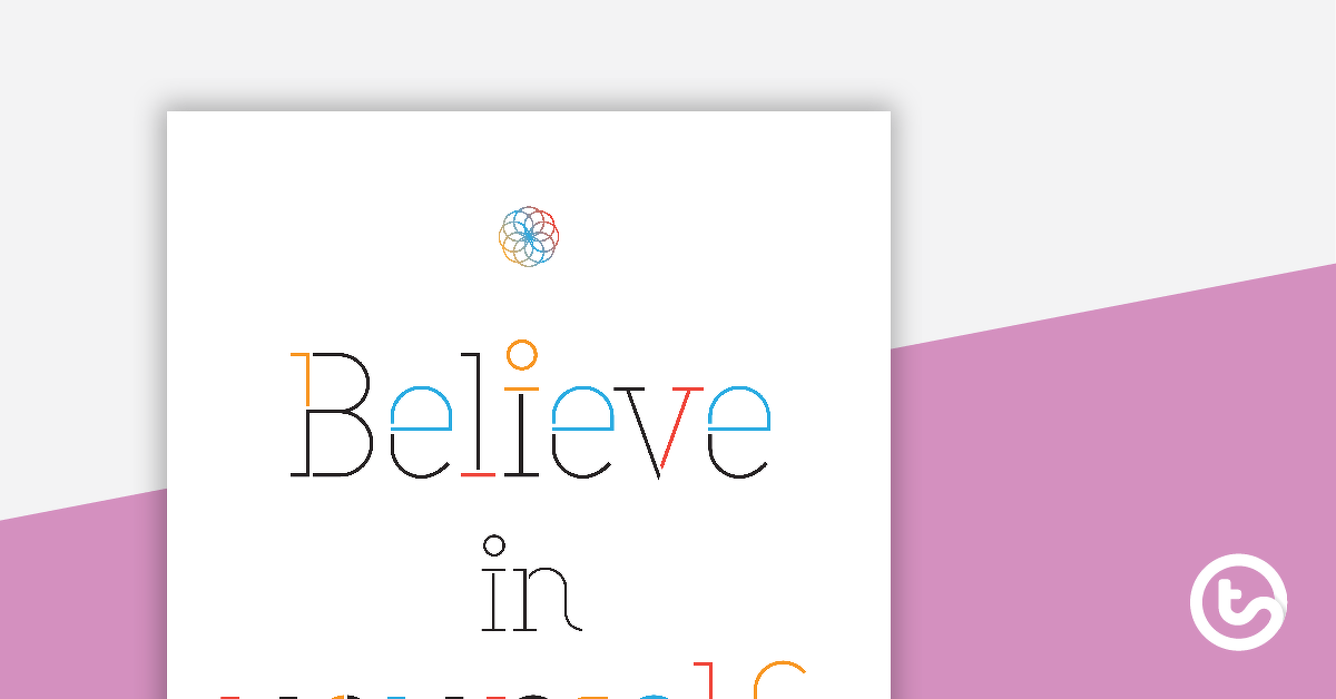 Believe in Yourself Positivity Poster teaching-resource