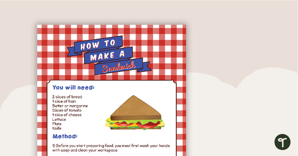 Go to How To Make A Sandwich – Procedural Writing Activity teaching resource