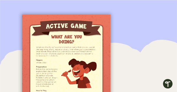 Go to What Are You Doing? Active Game teaching resource