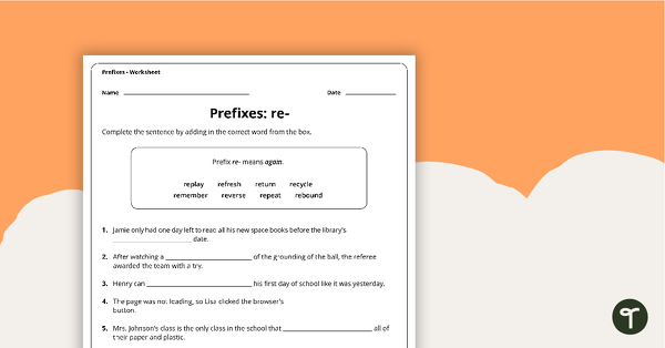 Go to Differentiated Prefix Practice Worksheets - Re- Prefixes teaching resource