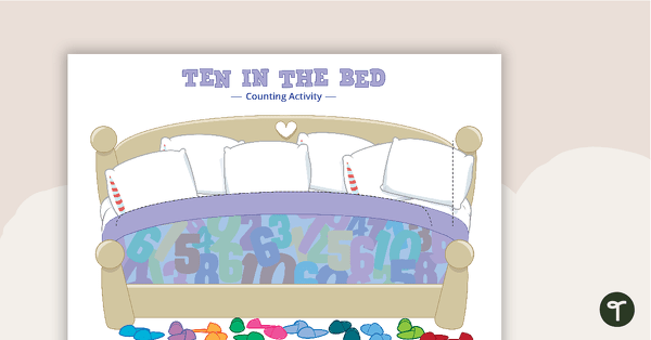 Go to Ten in the Bed - Counting Activity teaching resource