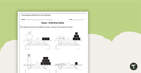 Go to Measuring Mass with Informal Units Worksheet teaching resource