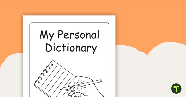 Go to My Personal Dictionary Template - Black and White teaching resource