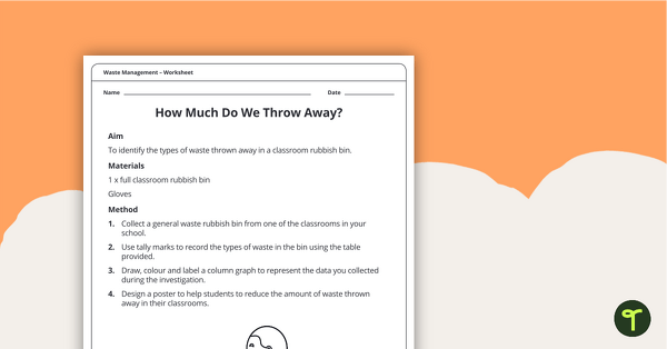 Go to Waste Management Investigation - How Much Waste Do We Throw Away? teaching resource
