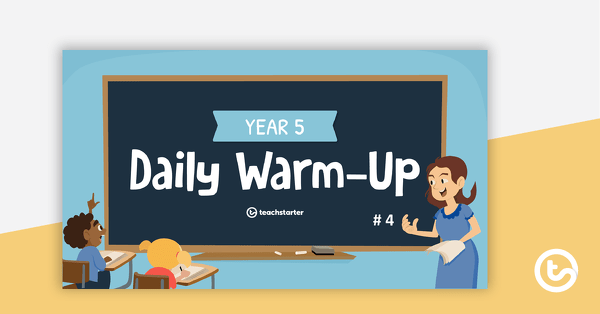 Go to Year 5 Daily Warm-Up – PowerPoint 4 teaching resource