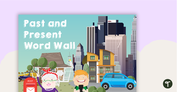 Go to Past and Present Word Wall Vocabulary teaching resource