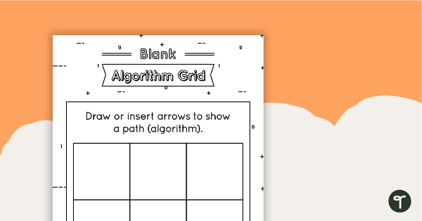 Go to Blank Algorithm Grid - Black and White teaching resource