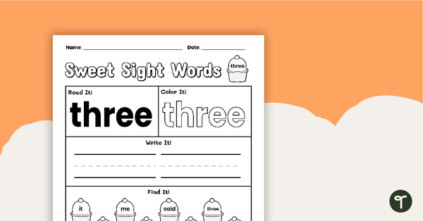 Go to Sweet Sight Words Worksheet - THREE teaching resource