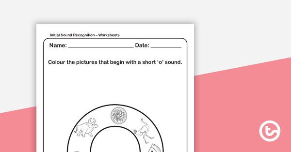 Go to Initial Sound Recognition Worksheet (Lower Case) – Letter o teaching resource