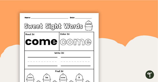 Go to Sweet Sight Words Worksheet - COME teaching resource