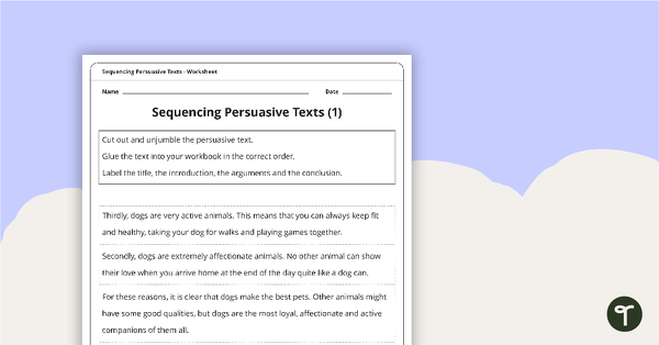 Go to Persuasive Texts Sequencing Activity teaching resource