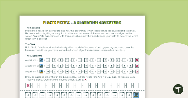 Go to Pirate Pete’s Three Algorithm Quest teaching resource