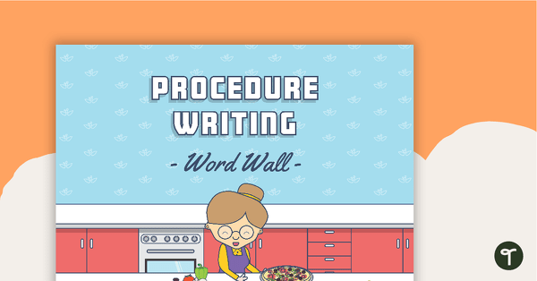 Go to Procedure Writing Word Wall teaching resource