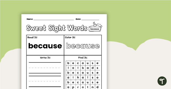 Go to Sweet Sight Words Worksheet - BECAUSE teaching resource