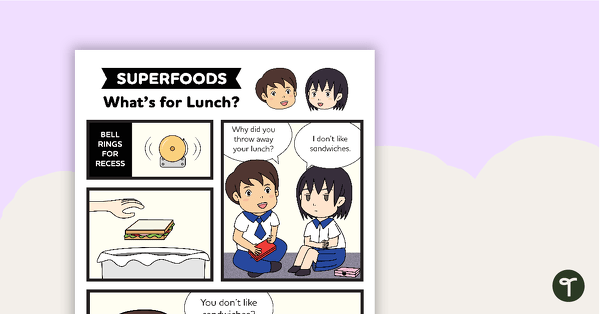 Go to Superfoods: What's for Lunch? – Comprehension Worksheet teaching resource