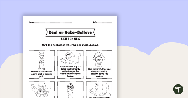 Go to Real Or Make-Believe - Sentence And Picture Sorting Worksheet teaching resource