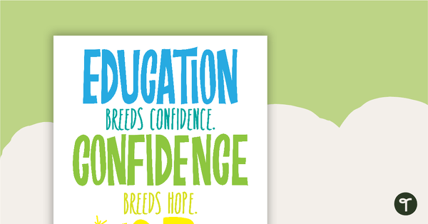 Go to Education Breeds Confidence... - Motivational Poster teaching resource