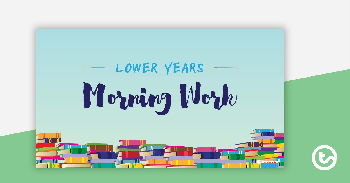 Lower Years Morning Work PowerPoint teaching-resource