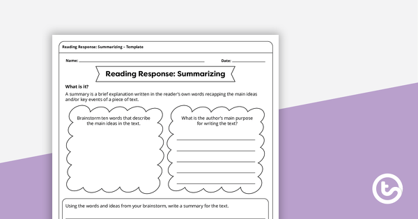 Go to Reading Response Template – Summarizing teaching resource