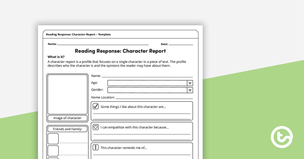 Go to Reading Response Template – Character Report teaching resource