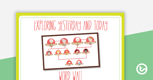 Go to Exploring Yesterday and Today – History Word Wall Vocabulary teaching resource