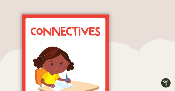 Go to Sentence Connectives Posters - Lower Years teaching resource