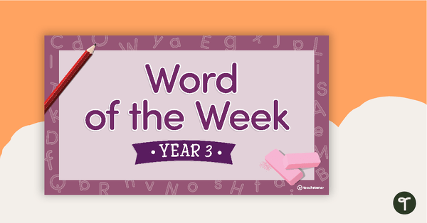 Go to Word of the Week Flip Book - Year 3 teaching resource