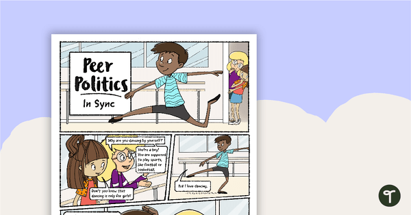 Go to Comic – Peer Politics: In Sync – Comprehension Worksheet teaching resource