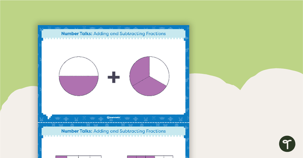 Go to Number Talks – Adding and Subtracting Fractions with Unlike Denominators Task Cards teaching resource