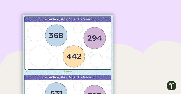 Go to Number Talks - Near, Far, and in Between Task Cards teaching resource