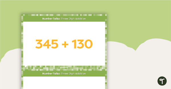 Go to Number Talks - Three-Digit Addition Task Cards teaching resource