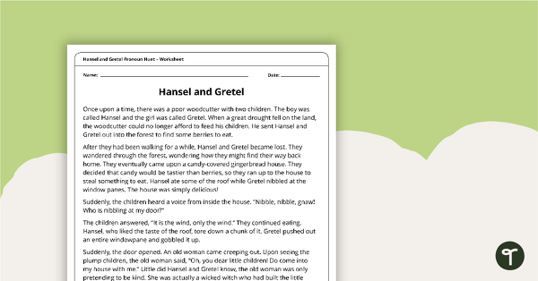 Go to Pronoun Worksheet – Hansel and Gretel teaching resource