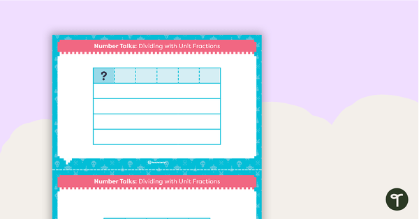 Go to Number Talks - Dividing with Unit Fractions Task Cards teaching resource