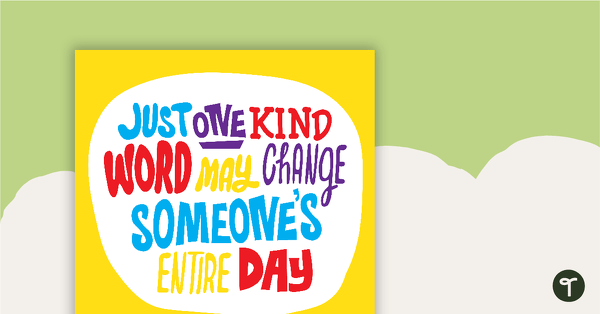 Go to Just One Kind Word - Motivational Poster teaching resource