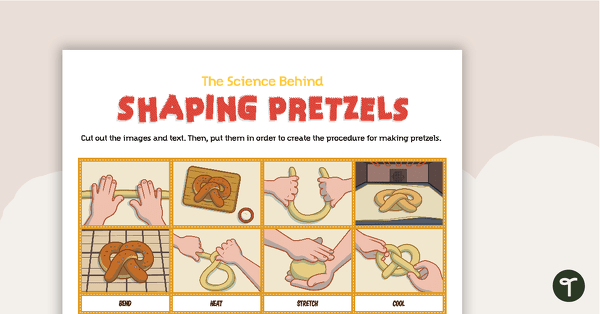 Go to The Science Behind Shaping Pretzels – Worksheet teaching resource