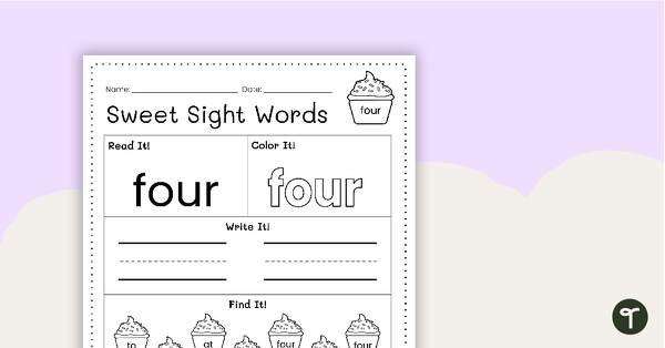 Go to Sweet Sight Words Worksheet - FOUR teaching resource