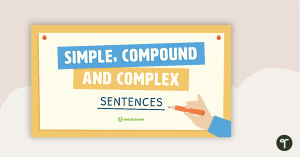 Go to Simple, Compound and Complex Sentences PowerPoint teaching resource