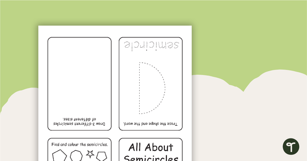 Go to All About Semicircles Mini Booklet teaching resource